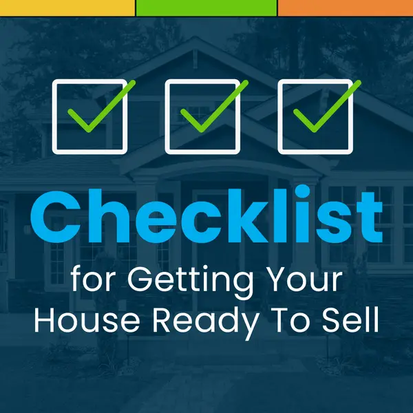 Checklist to Getting Your Home Ready to List,Erik Galloway