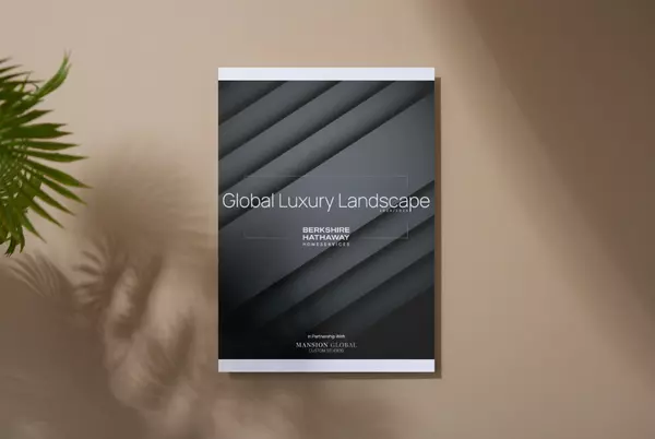 feature image of 2024&#x2F;25 BHHS Global Luxury Landscape Report