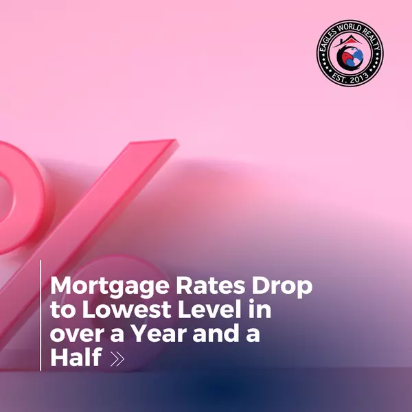 feature image of Mortgage Rates Drop to Lowest Level in over a Year and a Half