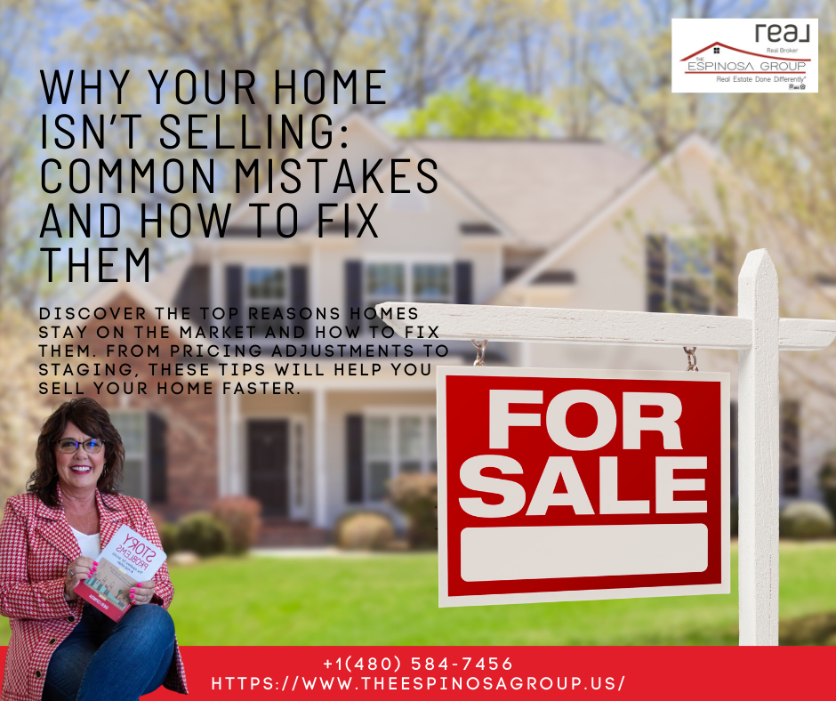 Why Your Home Isn’t Selling: Common Mistakes and How to Fix Them 