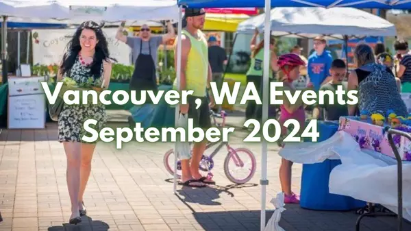 Vancouver, WA Events September 2024