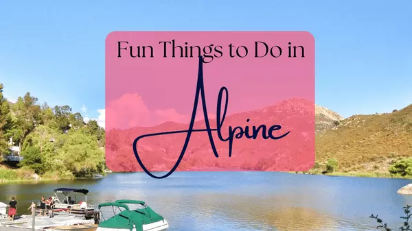 Fun Things You Can Do in Alpine, CA ,Rachell Lara