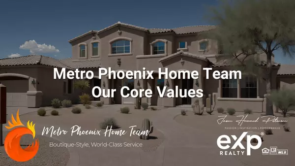 Core Values of the Metro Phoenix Home Team,Jason Peterson