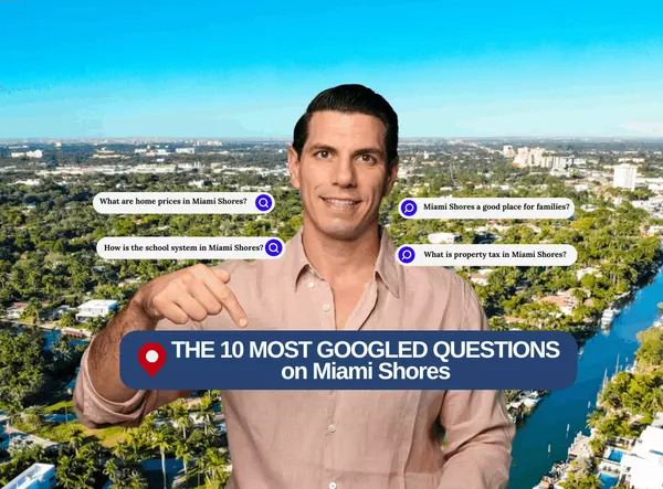 feature image of 10 MOST GOOGLED QUESTIONS ON MIAMI SHORES