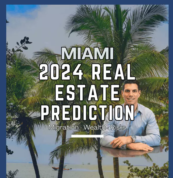 feature image of Miami Real Estate Predictions for 2023&#x2F;2024