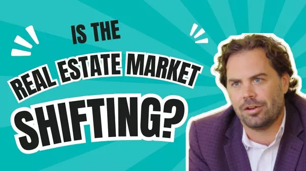 Navigating the Shift: Understanding Changes in the Real Estate Market