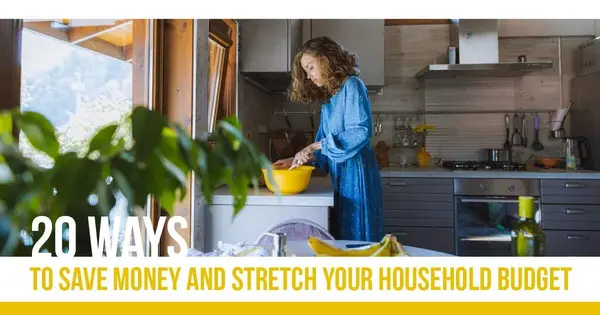 20 Ways to Save Money and Stretch Your Household Budget,Desert Dream Realty