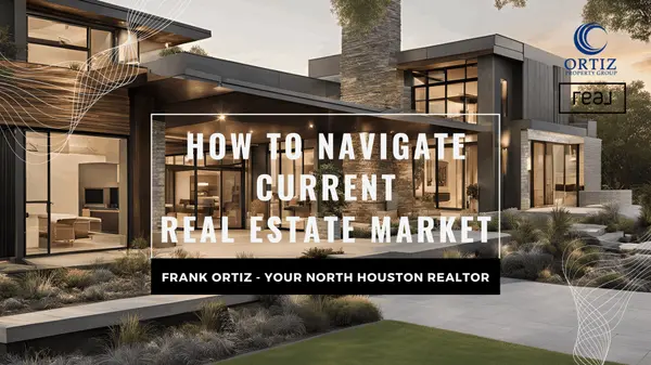 How to Navigate the Current Real Estate Market,Frank Ortiz