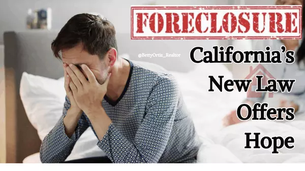 Struggling with Foreclosure? California’s New Law Offers Real Solutions