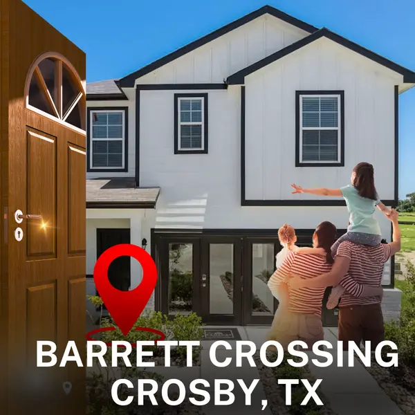 Descubre Barrett Crossing: La Comunidad Moderna en Crosby, TX,Cecy And Juan Group