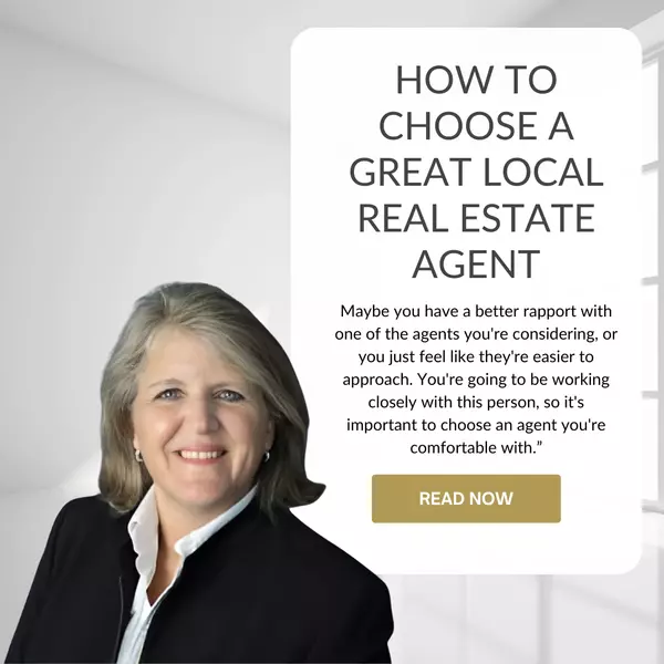 How To Choose a Great Local Real Estate Agent,Valerie Burnett