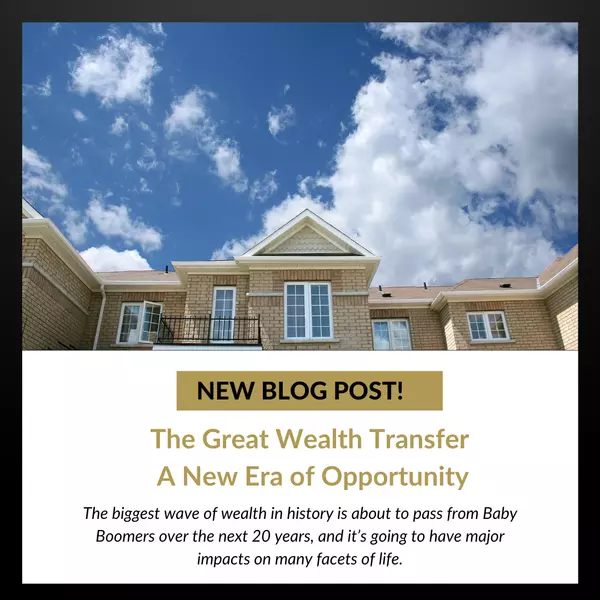 The Great Wealth Transfer: New Opportunities Ahead,Valerie Burnett