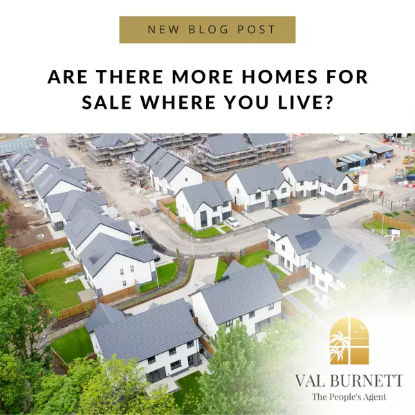 More Homes on Market—Great News for Buyers!,Valerie Burnett