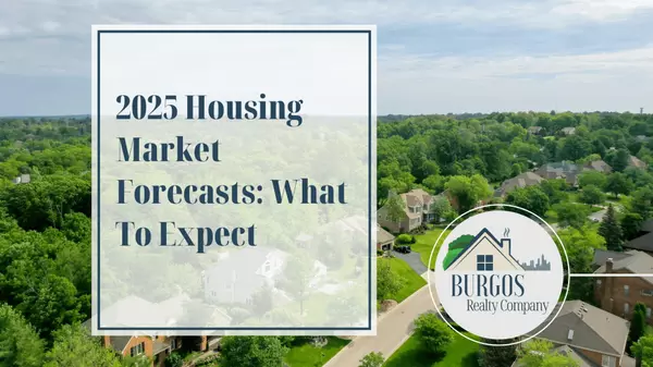 2025 Housing Market Forecasts: What To Expect