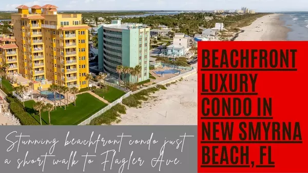 feature image of Discover Coastal Luxury: A Premier Beachfront Retreat at 701 N Atlantic Ave #403, New Smyrna Beach