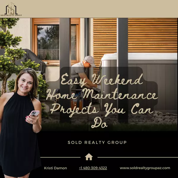 Easy Weekend Home Maintenance Projects You Can Do ,Kristi Damon
