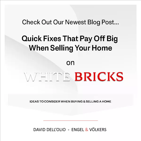 Quick Fixes That Pay Off Big When Selling Your Home,David Dell'Olio