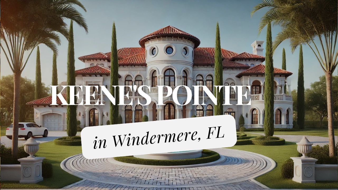 Keene's Pointe Neighborhood in Windermere FL