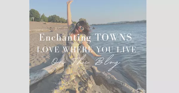 Discovering One of the Most Enchanting Towns in the PNW: KALAMA; A Hallmark-Worthy Hidden Gem,HOME REAL ESTATE Gena Graham