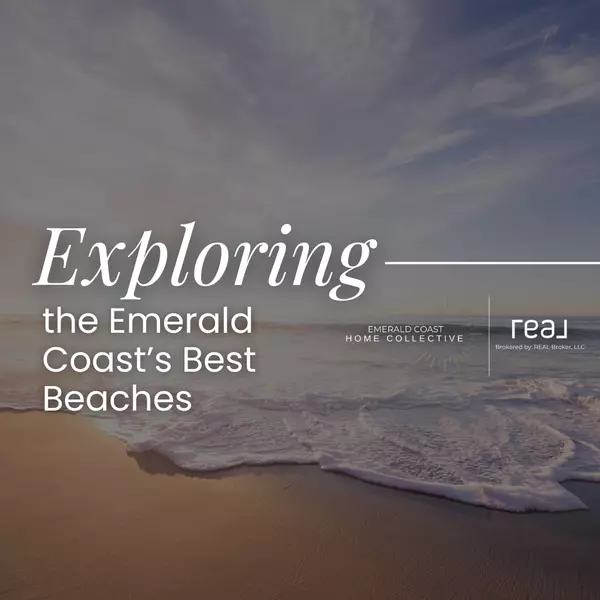 Living the Dream: Exploring the Emerald Coast’s Best Beaches