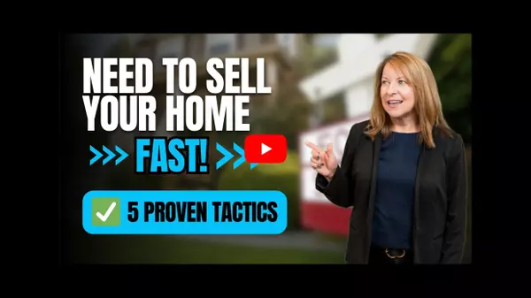 5 Proven Tactics to Sell Your Home Fast!  