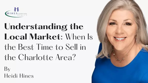 Understanding the Local Market: When Is the Best Time to Sell in the Charlotte Area?