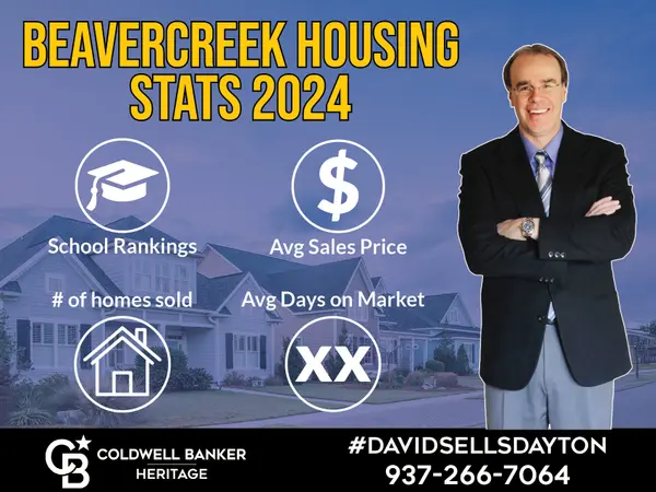 Beavercreek, Ohio Housing Stats 2024,David Campbell, Realtor