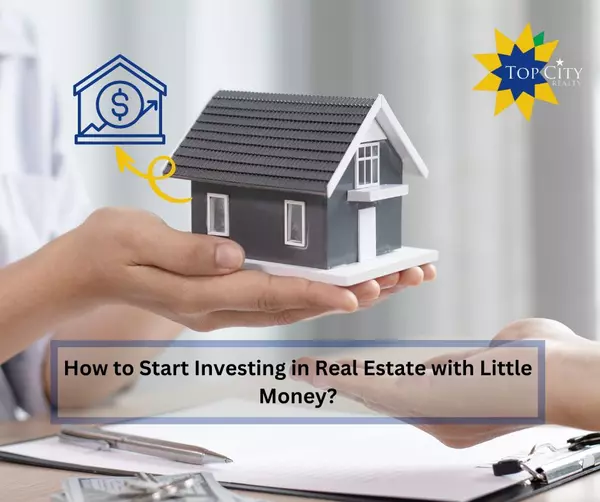 feature image of How to Start Investing in Real Estate with Little Money?