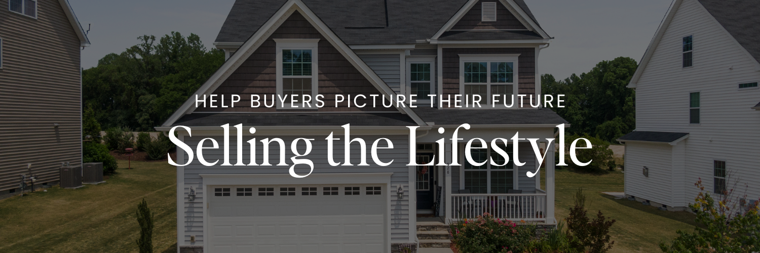Help Buyers Picture Their Future