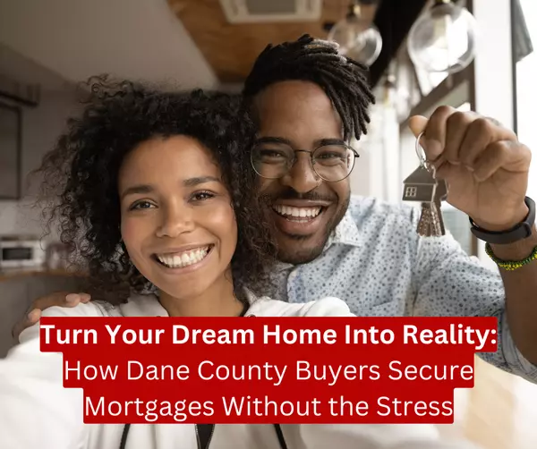 How to Secure a Mortgage for Your Dream Home in Dane County,John Reuter - Integrity Homes, Homes for Heroes