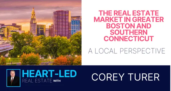 The Real Estate Market in Greater Boston and Southern Connecticut: A Local Perspective,Corey Turer