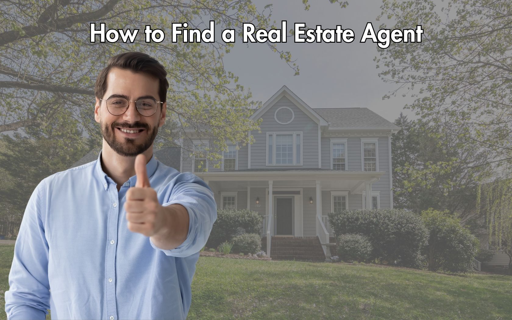 How to Find a Real Estate Agent