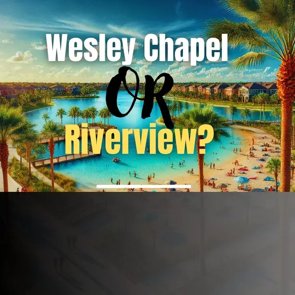 Wesley Chapel vs. Riverview | Best Place to Live