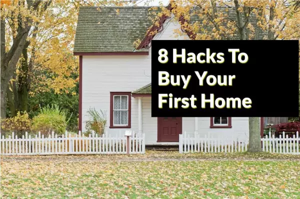 8 Hacks to Buying Your First Home: Expert Tips for First-Time Buyers,Benjamin Wourms