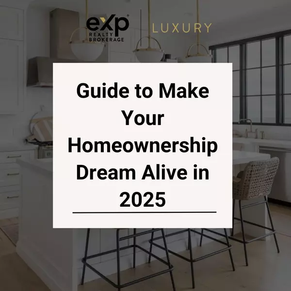 Guide to Make Your Homeownership Dream Alive in 2025,Michael Lau