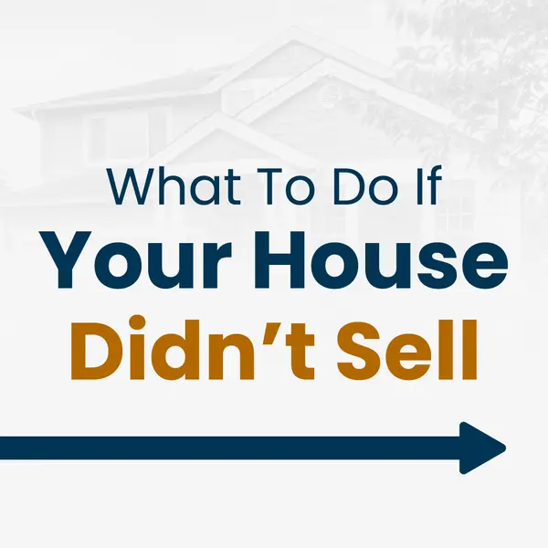 What Should You Do if Your House Didn't Sell,Erik Galloway