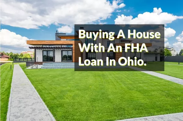 Buying A House With An FHA Loan In Ohio: Complete 2025 Guide,Benjamin Wourms