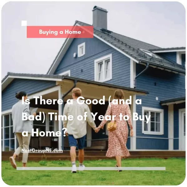 feature image of Is There a Good (and a Bad) Time of Year to Buy a Home?