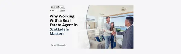 Why Working With a Real Estate Agent in Scottsdale Matters,Jeff Hernandez