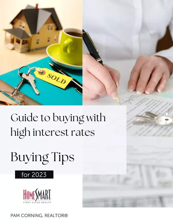 Beat Rising Interest Rates and Buy a Home in 2023,Pam Corning