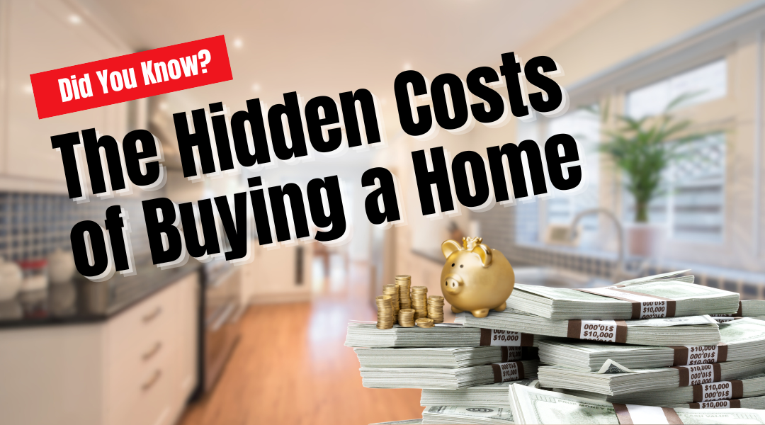Understanding the Hidden Costs of Buying a Home