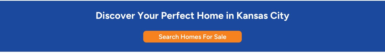 Image banner promoting finding homes for sale in Kansas City today, featuring an orange button.