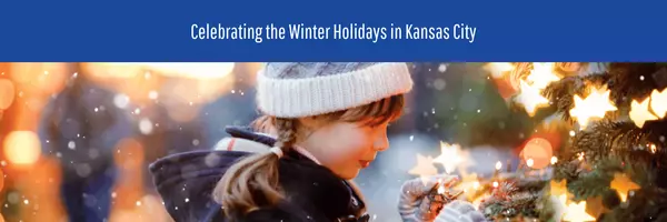 Kansas City’s Top Spots for Winter Holiday Cheer