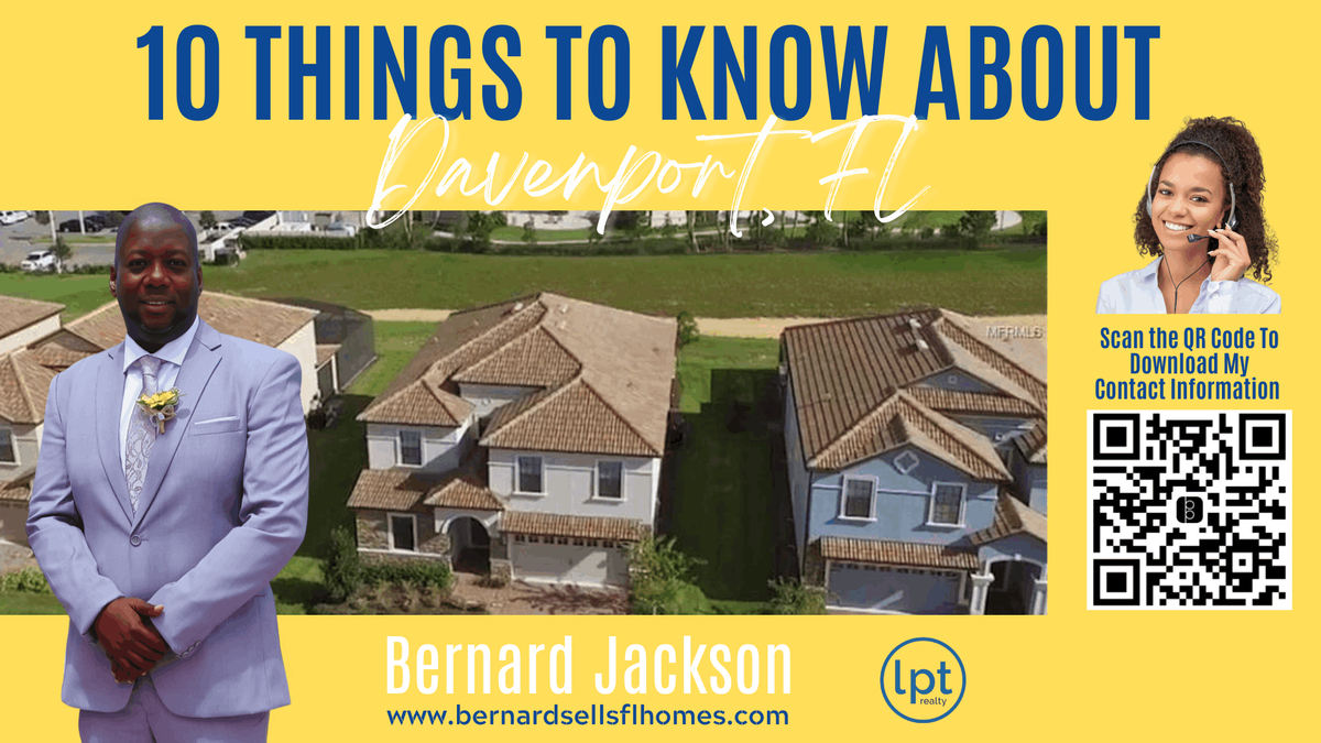 10 Things To Know About Davenport - Bernard Jackson - LPT Realty