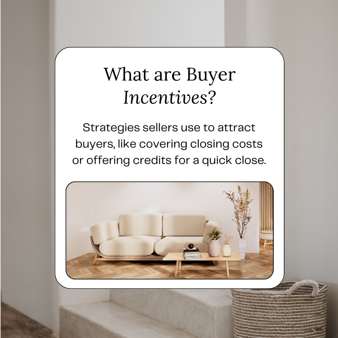 What are Buyer Incentives? Seller Concessions. The Zack Grimmer Group, Powered by Real