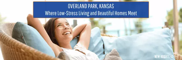 Overland Park, Kansas: Ranked as One of America's Least Stressed Cities,New Heights KC 