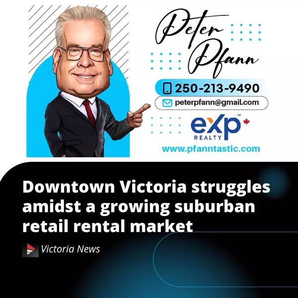 Downtown Victoria Faces Challenges as Suburban Retail Expands