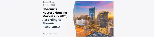 Phoenix’s Hottest Housing Markets in 2025, According to Phoenix REALTORS®,Jeff Hernandez