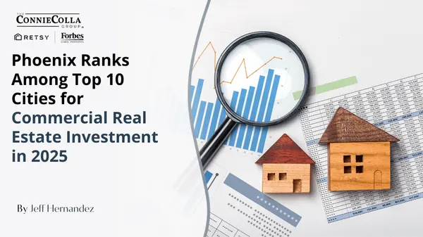Phoenix Ranks Among Top 10 Cities for Commercial Real Estate Investment in 2025,Jeff Hernandez