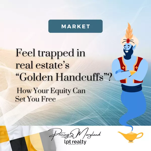 Feel trapped in real estate's "Golden Handcuffs"? Here’s How Your Equity Can Set You Free